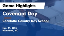 Covenant Day  vs Charlotte Country Day School Game Highlights - Jan. 31, 2023