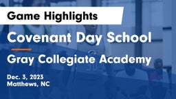 Covenant Day School vs Gray Collegiate Academy Game Highlights - Dec. 3, 2023