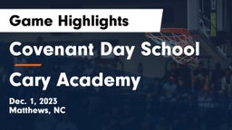 Covenant Day School vs Cary Academy Game Highlights - Dec. 1, 2023