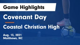 Covenant Day  vs Coastal Christian High Game Highlights - Aug. 13, 2021