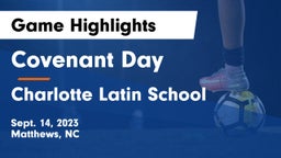 Covenant Day  vs Charlotte Latin School Game Highlights - Sept. 14, 2023