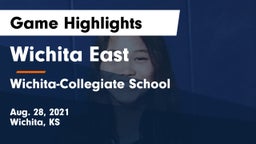 Wichita East  vs Wichita-Collegiate School  Game Highlights - Aug. 28, 2021