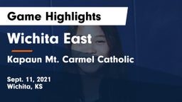 Wichita East  vs Kapaun Mt. Carmel Catholic  Game Highlights - Sept. 11, 2021