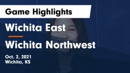 Wichita East  vs Wichita Northwest  Game Highlights - Oct. 2, 2021