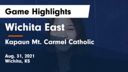 Wichita East  vs Kapaun Mt. Carmel Catholic  Game Highlights - Aug. 31, 2021