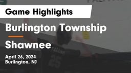 Burlington Township  vs Shawnee  Game Highlights - April 26, 2024