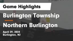Burlington Township  vs Northern Burlington Game Highlights - April 29, 2024