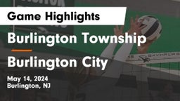 Burlington Township  vs Burlington City Game Highlights - May 14, 2024