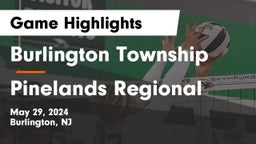 Burlington Township  vs Pinelands Regional  Game Highlights - May 29, 2024