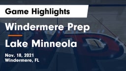 Windermere Prep  vs Lake Minneola  Game Highlights - Nov. 18, 2021