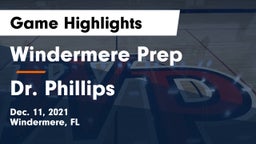 Windermere Prep  vs Dr. Phillips  Game Highlights - Dec. 11, 2021