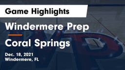 Windermere Prep  vs Coral Springs  Game Highlights - Dec. 18, 2021