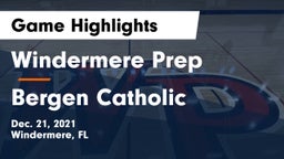 Windermere Prep  vs Bergen Catholic  Game Highlights - Dec. 21, 2021