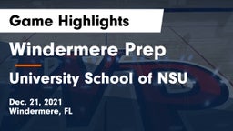 Windermere Prep  vs University School of NSU Game Highlights - Dec. 21, 2021
