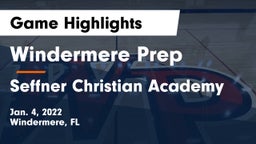 Windermere Prep  vs Seffner Christian Academy Game Highlights - Jan. 4, 2022