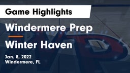 Windermere Prep  vs Winter Haven  Game Highlights - Jan. 8, 2022