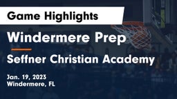 Windermere Prep  vs Seffner Christian Academy Game Highlights - Jan. 19, 2023