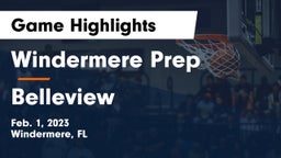 Windermere Prep  vs Belleview  Game Highlights - Feb. 1, 2023