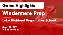 Windermere Prep  vs Lake Highland Preparatory School Game Highlights - Sept. 12, 2022