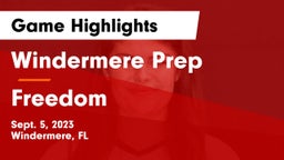 Windermere Prep  vs Freedom Game Highlights - Sept. 5, 2023
