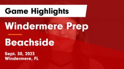 Windermere Prep  vs Beachside  Game Highlights - Sept. 30, 2023