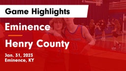 Eminence  vs Henry County  Game Highlights - Jan. 31, 2023