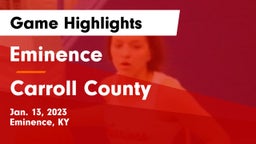 Eminence  vs Carroll County  Game Highlights - Jan. 13, 2023