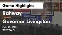 Rahway  vs Governor Livingston  Game Highlights - Feb. 15, 2023