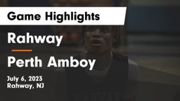 Rahway  vs Perth Amboy  Game Highlights - July 6, 2023