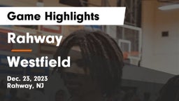 Rahway  vs Westfield  Game Highlights - Dec. 23, 2023
