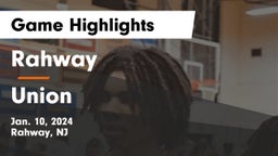 Rahway  vs Union  Game Highlights - Jan. 10, 2024
