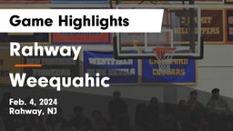 Rahway  vs Weequahic  Game Highlights - Feb. 4, 2024