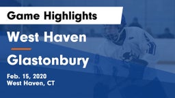 West Haven  vs Glastonbury  Game Highlights - Feb. 15, 2020