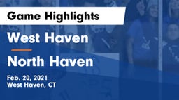 West Haven  vs North Haven  Game Highlights - Feb. 20, 2021