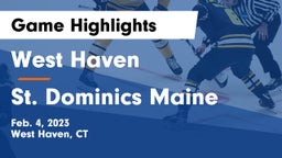 West Haven  vs St. Dominics Maine Game Highlights - Feb. 4, 2023
