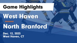 West Haven  vs North Branford  Game Highlights - Dec. 12, 2023