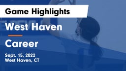 West Haven  vs Career Game Highlights - Sept. 15, 2022