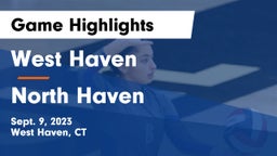 West Haven  vs North Haven  Game Highlights - Sept. 9, 2023