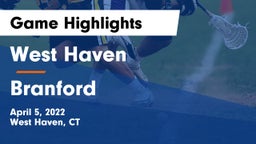 West Haven  vs Branford  Game Highlights - April 5, 2022