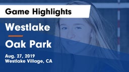 Westlake  vs Oak Park Game Highlights - Aug. 27, 2019