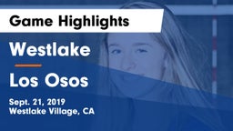 Westlake  vs Los Osos  Game Highlights - Sept. 21, 2019