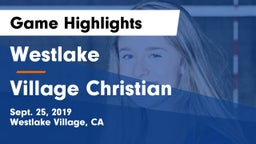 Westlake  vs Village Christian  Game Highlights - Sept. 25, 2019