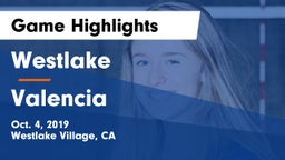 Westlake  vs Valencia  Game Highlights - Oct. 4, 2019