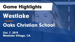 Westlake  vs Oaks Christian School Game Highlights - Oct. 7, 2019