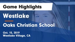 Westlake  vs Oaks Christian School Game Highlights - Oct. 15, 2019