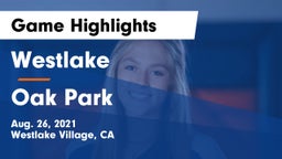 Westlake  vs Oak Park  Game Highlights - Aug. 26, 2021