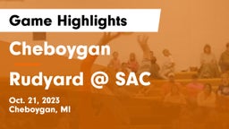 Cheboygan  vs Rudyard @ SAC Game Highlights - Oct. 21, 2023