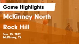 McKinney North  vs Rock Hill  Game Highlights - Jan. 25, 2022