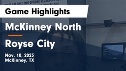 McKinney North  vs Royse City  Game Highlights - Nov. 10, 2023