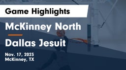 McKinney North  vs Dallas Jesuit  Game Highlights - Nov. 17, 2023